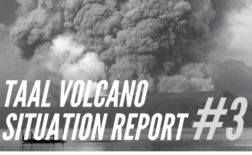 Taal Volcano Eruption Situation Report #3 January 16, 2020 8:30 pm