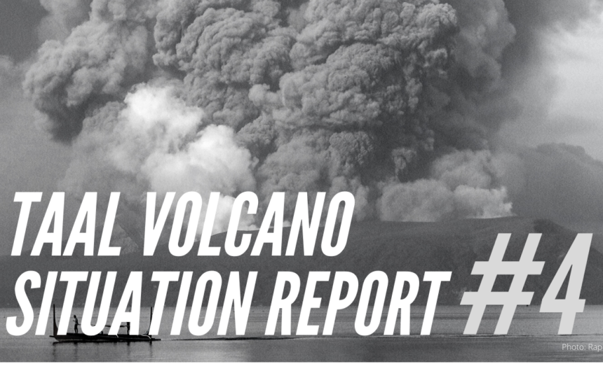 Taal Volcano Eruption Situation Report #4 January 17, 2020 12:30 pm