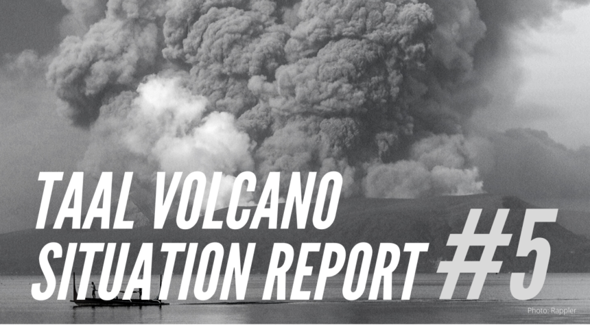 Taal Volcano Eruption Situation Report #5 January 21, 2020 12:19 pm