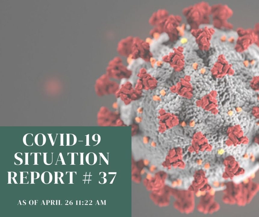 COVID-19 Situation Report #37 April 26, 2020 11:22 am